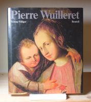 Verena Villiger: Pierre Wuilleret.