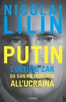 Putin: l'ultimo zar di Nicolai Lillin