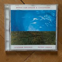 Stephan Grieder / Peter Landis: Music for Organ & Saxophone