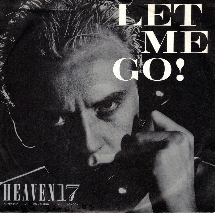 Dischi in vinile: Heaven 17  --  Let me go  Single7 – Usato da Rheinau venduto da thealbum