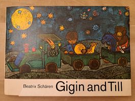 Beatrix Schären, Gigin and Till, engl. Erstausg. 1969