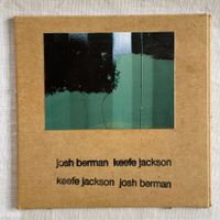 Keefe Jackson / Josh Berman: self titled