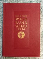Seltenes Buch: Welt-Rundschau 1956 - Illustrierte Weltgeschi
