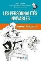 Les personnalités invivables - Comment vivre avec ?