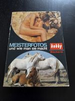 Meisterfotos und wie man sie macht