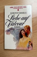 Roman: Dorothy Daniels - Liebe auf Valcour