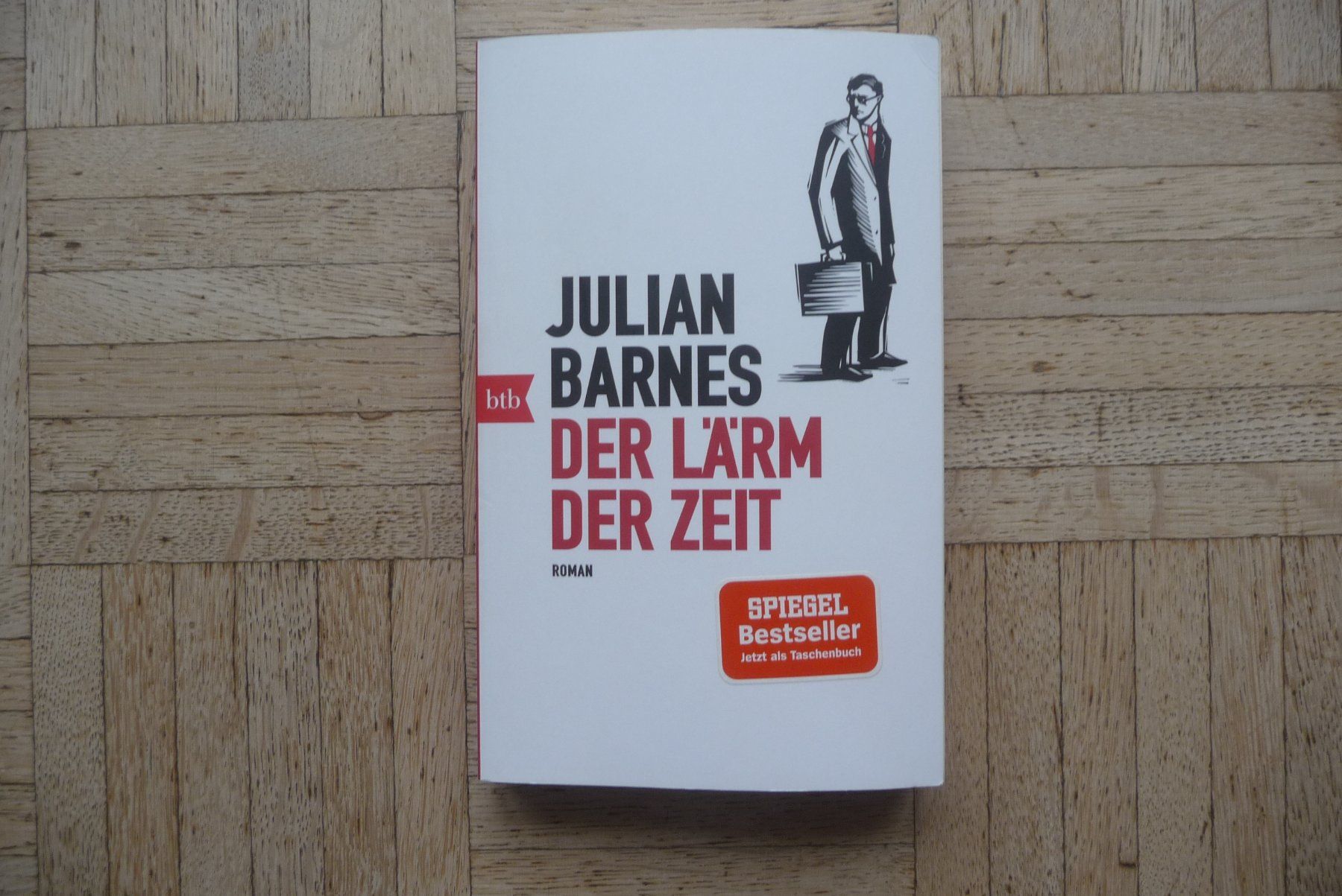 Libri: Julian Barnes, Der Lärm der Zeit – Usato da Zürich venduto da Edje