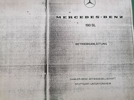Mercedes 190 SL Betriebsanleitung  oldtimer Auto antik copie