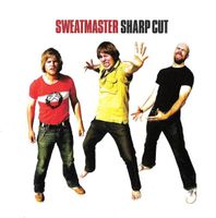 Sweatmaster – Sharp Cut