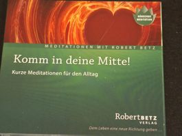 Robert Betz Meditationen Komm in deine Mitte CD
