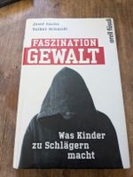 Faszination Gewalt - Sachs/Schmidt