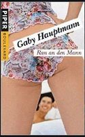 Hauptmann Gaby: Ran an den Mann