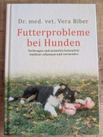 Futterprobleme bei Hunden - Dr. med. vet. Vera Biber
