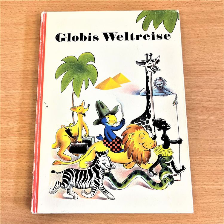 Globibuch - Globis Weltreise 1