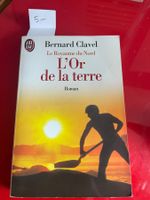 📚 Bernard Clavel – Le Royaume du Nord : L’Or de la terre