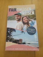 Fairgnügen Reisen: Nachhaltig um die Welt