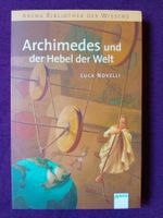 Archimedes und der Hebel der Welt . ab 11 Jahre