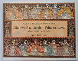 Die zwölf tanzenden Prinzessinnen / Grimm Bilderbuch 1978