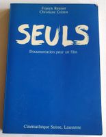 SEULS Documentation pour un film Reusser  Grimm Cinémathèque