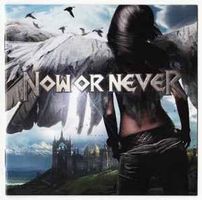 Now Or Never – Now Or Never