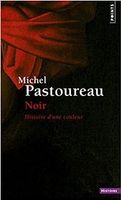 Noir - Histoire d'une couleur