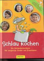 Schlau kochen - Ein Entdeckerkochbuch für Kinder