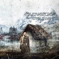 Eluveitie – Everything Remains (As It Never Was)