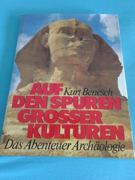 Bildband "Auf Den Spuren Grosser Kulturen" Von Kurt Benesch | Kaufen ...