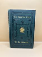 Ed. Hanslick: Die moderne Oper – Berlin 1873