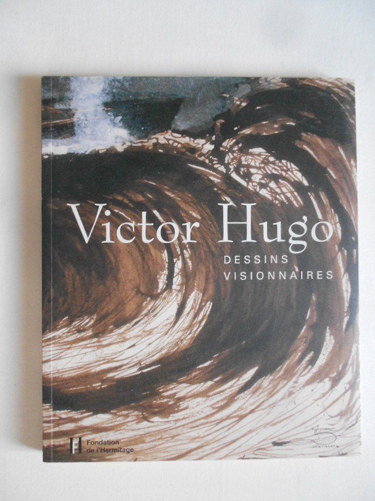 Livres: VICTOR HUGO  -  DESSINS VISIONNAIRES – D'occasion à Bex par Giorgiob