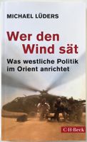 Wer den Wind sät – Michael Lüders – Sachbuch Politik – Top