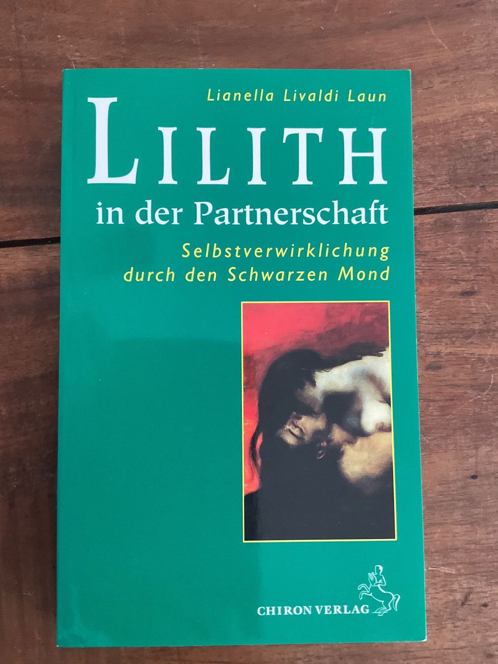 Bücher: Lilith in der Partnerschaft – Gebraucht aus Avenches von Lactobacille