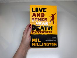 NOVEL: Mil Millington, Love and other near Death Experiences