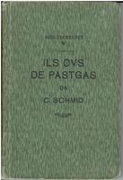 C. Schmid Ils ovs da pastgas 1925, Nies Tschespet