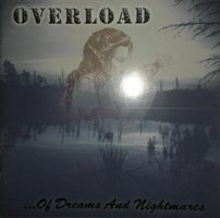 Overload – ...Of Dreams And Nightmares