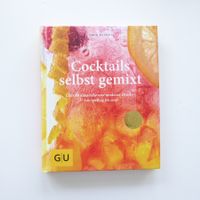 Cocktails selbst gemixt - GU