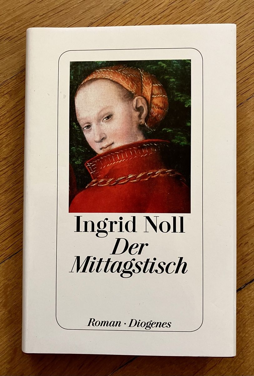Libri: Ingrid Noll: Der Mittagstisch – Usato da Buchs AG venduto da Allerleis