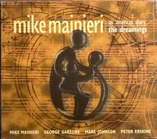 MIKE MAINIERI - AN AMERICAN DIARY: THE DREAMINGS