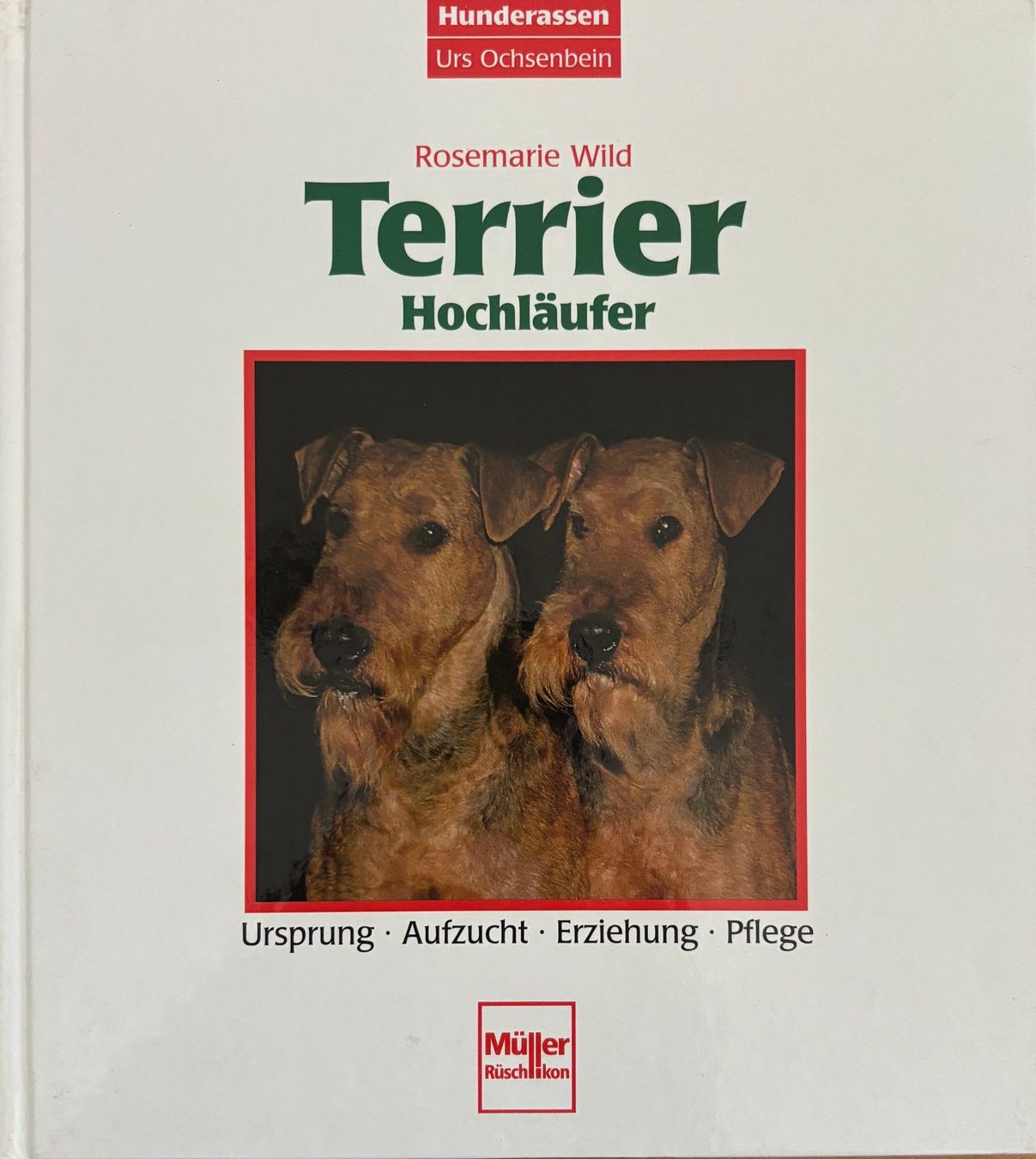 Libri: Terrier - Hochläufer – Nuovo (secondo la descrizione) da Sarnen venduto da Livres