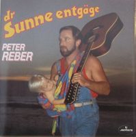 Peter Reber - Dr Sunne entgäge