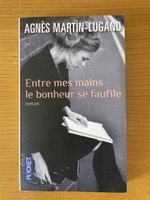 Entre mes mains le bonheur se faufile - Agnès Martin-Lugand