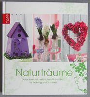 Naturträume - Dekoideen mit natürlichen Materialien