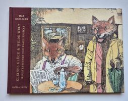 Kleines Glück & Wilde Welt  🦊  von Max Bolliger