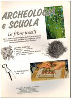 Archäologie: Le fibre tessili