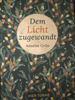 Dem Licht zugewandt Bibliothek der Lebenskunst