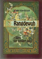 Rangdewuh  z Bärn vor hundert Jahre