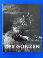 Der Gonzen. 2000 Jahre Bergbau. Das Buch der Erinnerungen