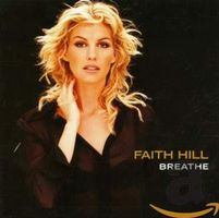 Breathe - Faith Hill  (erweiterte Neu-Edition mit 16 Songs)