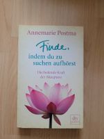 Annemarie Postma: Finde, indem du zu suchen aufhörst!