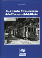 Florian Inäbnit: Elektrische Strassenbahn Schaffhausen–Schle